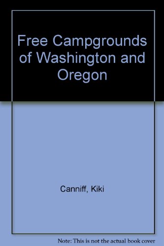 9780960874446: Free Campgrounds of Washington and Oregon
