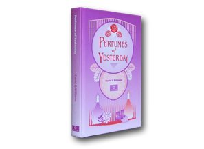 9780960875290: Perfumes of Yesterday