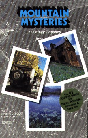 Mountain Mysteries The Ouray Odyssey