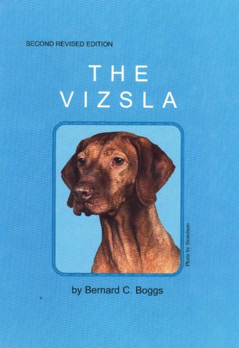 The Vizsla. Revised Ed.