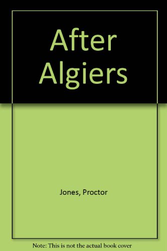 Stock image for After Algiers for sale by HPB Inc.