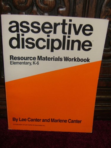 Beispielbild fr Assertive Discipline: Elementary Resource Materials Workbook Gr K-6 zum Verkauf von Gulf Coast Books