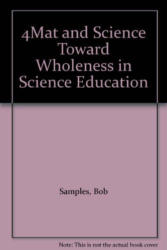 Stock image for FourMat and Science : Toward Wholeness in Science Education for sale by Better World Books