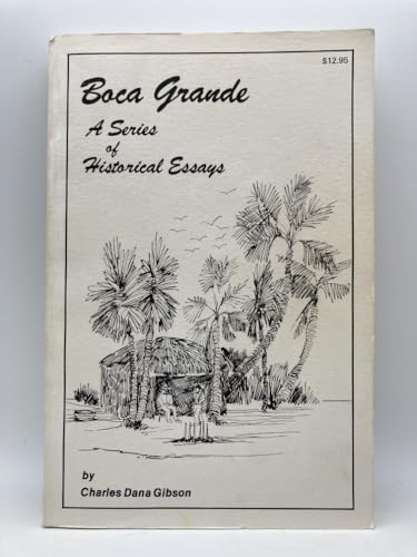 9780960899609: Boca Grande a Series of Historical Essays