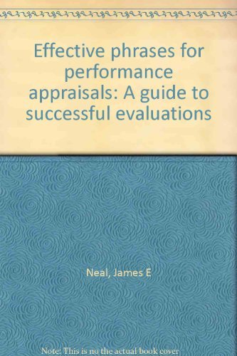 Beispielbild fr Effective Phrases For Performance Appraisals: A Guide to Successful Evaluations zum Verkauf von Bramble Ridge Books