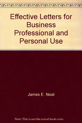 Stock image for Effective Letters for Business, Professional and Personal Use for sale by Pomfret Street Books