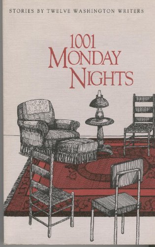 Beispielbild fr One Thousand and One Monday Nights: Stories by Twelve Washington Writers zum Verkauf von Wonder Book