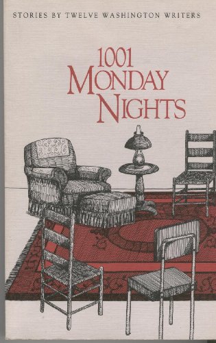 Stock image for One Thousand and One Monday Nights: Stories by Twelve Washington Writers for sale by Wonder Book