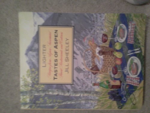 Beispielbild fr Lighter Tastes of Aspen (Recipes From Aspen/Snowmass' Finest Restaurants And Caterers) zum Verkauf von Wonder Book