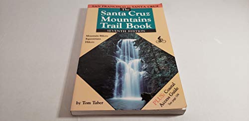 Stock image for Santa Cruz Mountains Trail Book : San Francisco to Santa Cruz for sale by Better World Books