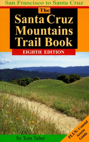 Beispielbild fr Santa Cruz Mountains Trail Book zum Verkauf von Better World Books: West