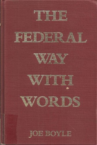 The federal way with words (9780960919406) by Boyle, Joe