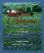Stock image for Texas Blossoms: Food, Flowers & Friendship: Another Cookbook by the Richardson Woman's Club for sale by HPB-Emerald