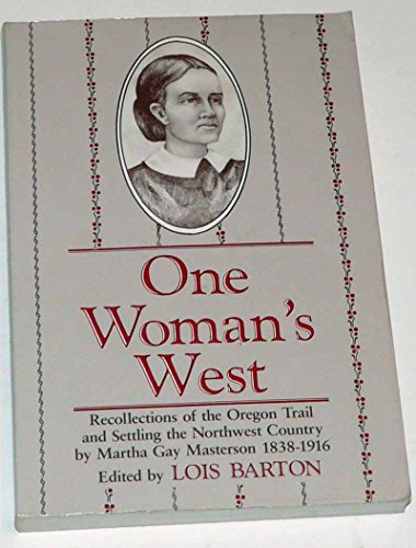 Imagen de archivo de One Woman's West: Recollections of the Oregon Trail and Settling of the Northwest Country a la venta por SecondSale