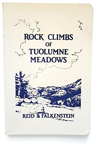 9780960945214: Rock climbs of Tuolumne Meadows
