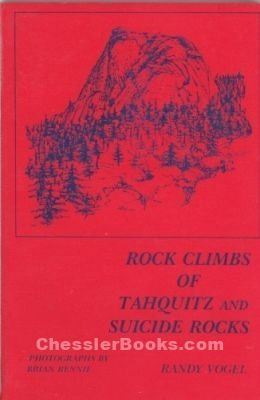 Stock image for Rock Climbs of Tahquitz and Suicide Rocks for sale by Arapiles Mountain Books - Mount of Alex