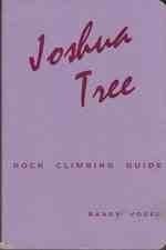 Beispielbild fr Joshua Tree Rock Climbing Guide zum Verkauf von Bingo Used Books