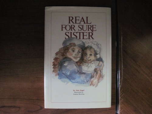 Real for Sure Sister (9780960950478) by Angel, Ann