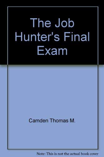 9780960951628: The Job Hunter's Final Exam