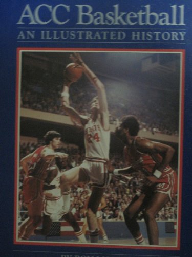 Beispielbild fr Acc Basketball: An Illustrated History zum Verkauf von ThriftBooks-Dallas