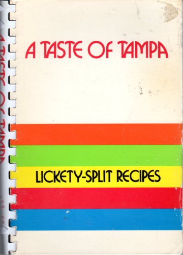 Stock image for A Taste of Tampa (Lickety-Split Recipes) for sale by Front Cover Books