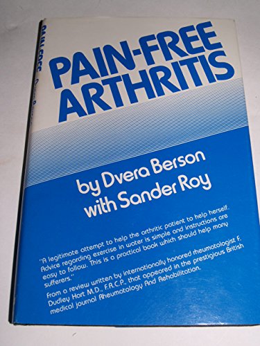 Imagen de archivo de Pain-Free Arthritis a la venta por Better World Books