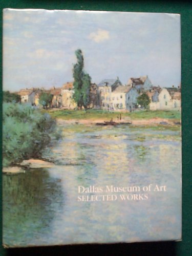 Imagen de archivo de Dallas Museum of Art: Selected Works a la venta por HPB Inc.