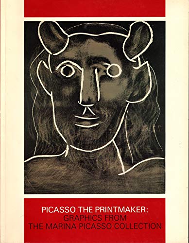 Stock image for Picasso the printmaker: Graphics from the Marina Picasso collection for sale by Hastings of Coral Springs