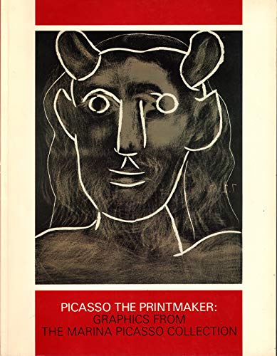 Stock image for Picasso the printmaker: Graphics from the Marina Picasso collection for sale by Books of the Smoky Mountains