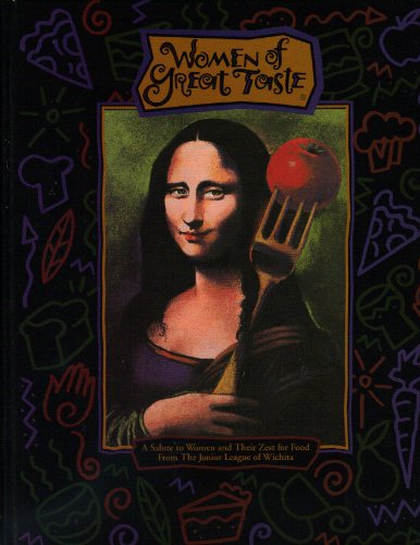 Stock image for Women of Great Taste: A Salute to Women and Their Zest for Food for sale by Gulf Coast Books