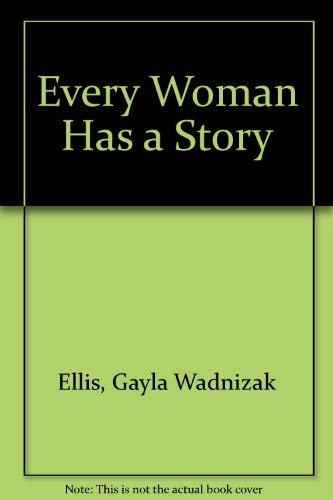 Every Woman Has a Story