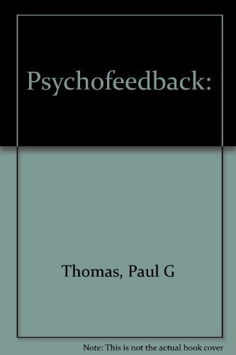 Beispielbild fr Psychofeedback : Practical Psychocybernetics zum Verkauf von Better World Books