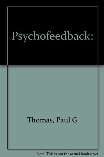 Imagen de archivo de Psychofeedback : Practical Psychocybernetics a la venta por Better World Books