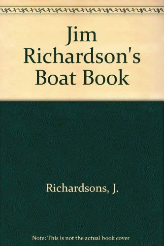 Beispielbild fr The Jim Richardson Boat Book zum Verkauf von ThriftBooks-Dallas