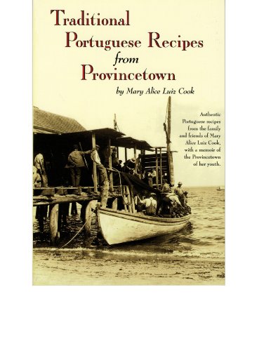 Stock image for Traditional Portuguese Recipes from Provincetown for sale by Goodwill Books