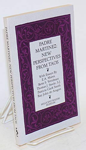 Imagen de archivo de Padre Martinez: New Perspectives from Taos a la venta por HPB-Ruby