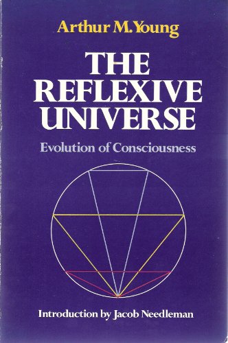 Stock image for The Reflexive Universe: Evolution of Consciousness for sale by HPB-Red