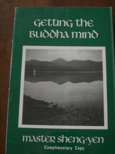 9780960985401: Getting the Buddha Mind: On the Practice of Chan Retreat