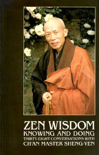 Beispielbild fr Zen Wisdom: Knowing and Doing zum Verkauf von WorldofBooks