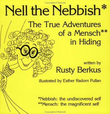 Beispielbild fr Nell the Nebbish: The True Adventures of a Mensch in Hiding zum Verkauf von Lowry's Books