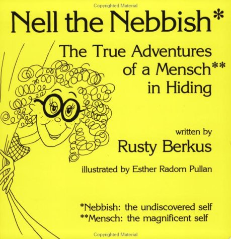 Nell the Nebbish The True Adventures of a Menschin Hiding