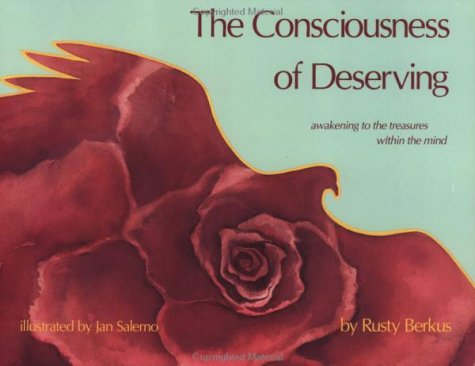 Stock image for Consciousness of Deserving: Awakening to the Treasures Within the Mind for sale by HPB Inc.