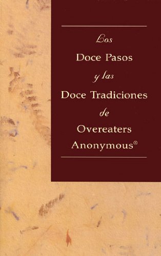 9780960989898: Los Doce Pasos y las Doce Tradiciones de Overeaters Anonymous