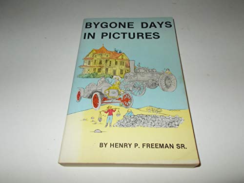 Stock image for Bygone Days in Pictures. for sale by Sara Armstrong - Books