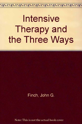 Beispielbild fr Intensive Therapy and the Three Ways zum Verkauf von Windows Booksellers