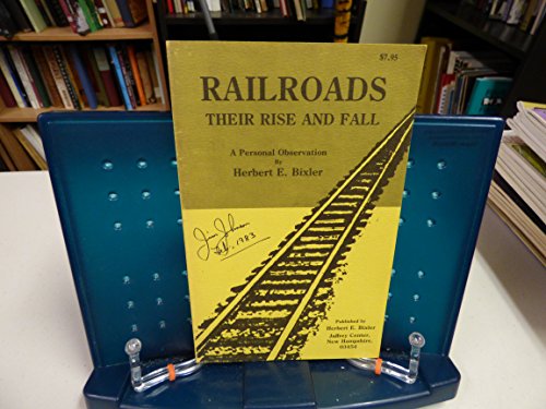 Imagen de archivo de Railroads: Their Rise and Fall a la venta por Wonder Book