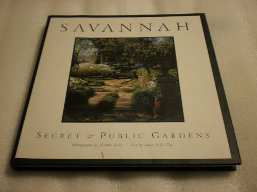 Imagen de archivo de Savannah Secret & Public Gardens a la venta por ThriftBooks-Dallas