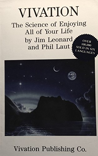 9780961013240: Vivation: The Science of Enjoying All of Your Life