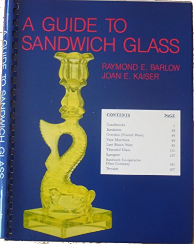 Beispielbild fr A Guide to Sandwich Glass zum Verkauf von Better World Books