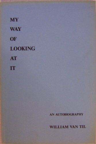 Stock image for My Way of Looking At It An Autobiography for sale by Yesterday's Books